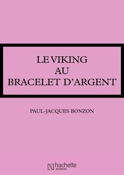Le viking au bracelet d'argent (eBook, ePUB) - Bonzon, Paul-Jacques