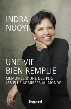 Une vie bien remplie (eBook, ePUB) - Nooyi, Indra