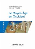 Le Moyen Âge en Occident (eBook, ePUB) Le Moyen Âge en Occident (eBook, ePUB)