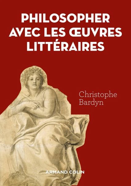 Philosopher avec les oeuvres littéraires (eBook, ePUB)