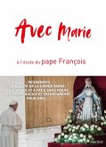 Avec Marie, à l'école du pape François (eBook, ePUB)