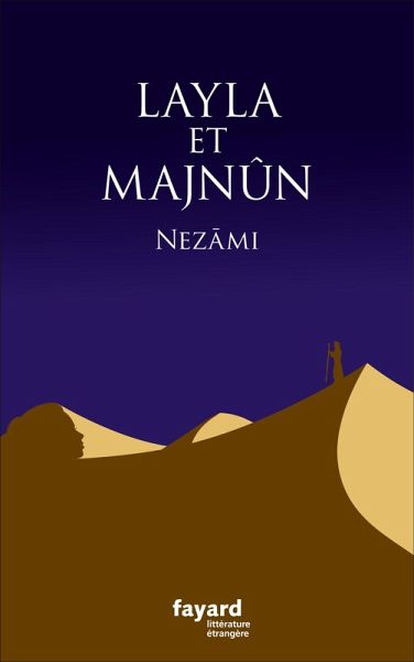 Layla et Majnun (eBook, ePUB) Layla et Majnun (eBook, ePUB)