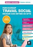 Réussite Parcoursup - Parcoursup Travail social Réussir son entrée en EFTS (eBook, ePUB)