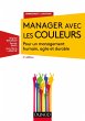 Manager avec les couleurs - 3e éd.... - Bild 1