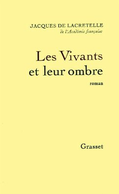 Les vivants et leur ombre (eBook, ePUB) - De Lacretelle, Jacques