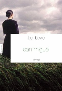 San Miguel (eBook, ePUB) - Boyle, Tom Coraghessan