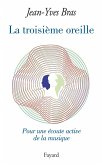 La Troisième oreille (eBook, ePUB)