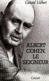 Albert Cohen, le seigneur (eBook, ePUB)