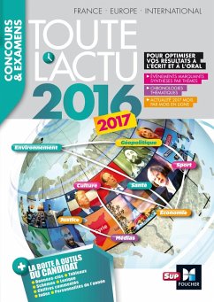 Toute l'actu 2016 Sujets et chiffres de l'actualité 2016 - Concours & examens (eBook, ePUB) - Savary, Pierre; Derczansky, Michel; Mens, Yann; Sainte-Marie, Jérôme; Ducastel, Anne