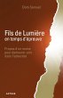 Fils de Lumière en temps d'épreuve... - Bild 1
