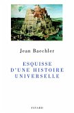 Esquisse d'une histoire universelle (eBook, ePUB)