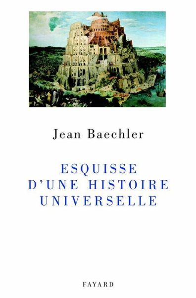 Esquisse d'une histoire universelle (eBook, ePUB) Esquisse d'une histoire universelle (eBook, ePUB)