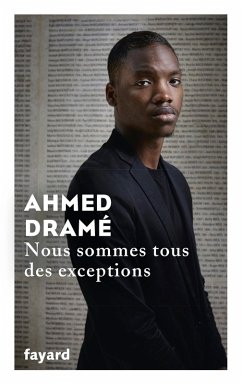 Nous sommes tous des exceptions (eBook, ePUB) - Dramé, Ahmed