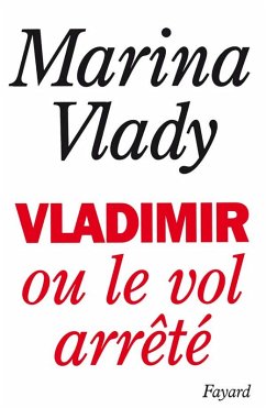 Vladimir ou le vol arrêté (eBook, ePUB) - Vlady, Marina