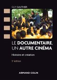 Le documentaire, un autre cinéma - 5e éd. (eBook, ePUB)