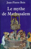 Le Mythe de Mathusalem (eBook, ePUB)