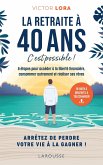 La retraite à 40 ans, c'est possible ! (eBook, ePUB)