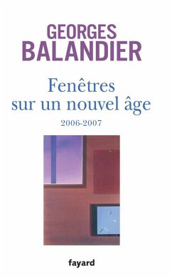 Fenêtres sur un Nouvel Âge (eBook, ePUB) - Balandier, Georges