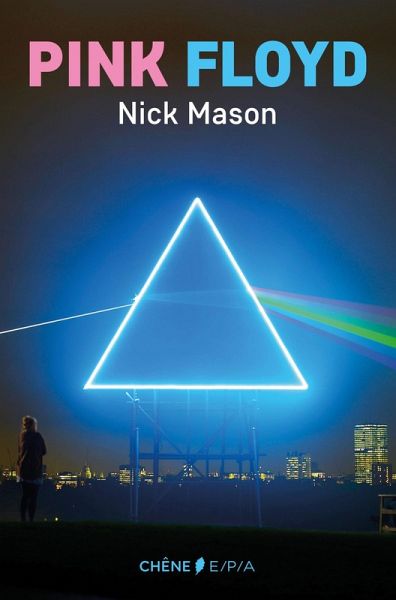 Pink Floyd, l'histoire selon Nick Mason NED (eBook, ePUB) Pink Floyd, l'histoire selon Nick Mason NED (eBook, ePUB)