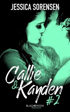 Callie et Kayden - Tome 2 - Rédemption (eBook, ePUB) - Sorensen, Jessica