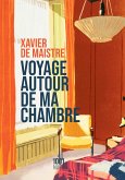 Voyage autour de ma chambre (eBook, ePUB) Voyage autour de ma chambre (eBook, ePUB)