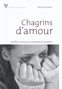 Cover Chagrins d'amour - Souffrir, mieux se connaître et renaître (eBook, ePUB)