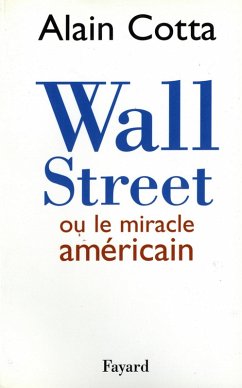Wall Street ou le miracle américain (eBook, ePUB) - Cotta, Alain
