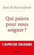 Qui paiera pour nous soigner ? (eBook,... - Bild 1