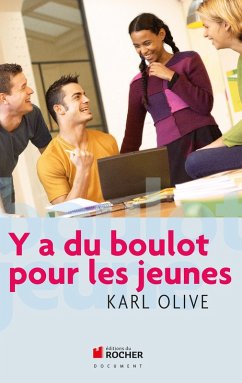 Y a du boulot pour les jeunes (eBook, ePUB) - Olive, Karl