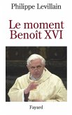 Le moment Benoît XVI (eBook, ePUB)