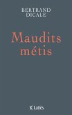 Maudits métis (eBook, ePUB)