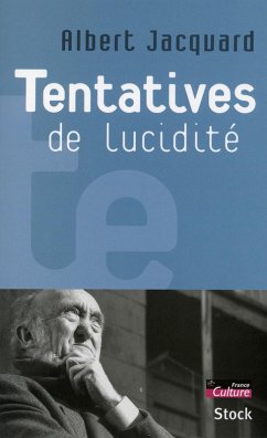 Tentatives de lucidité (eBook, ePUB) - Jacquard, Albert