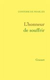 L'honneur de souffrir (eBook, ePUB) L'honneur de souffrir (eBook, ePUB)