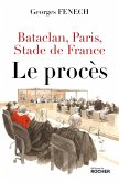Bataclan, Paris, Stade de France : le procès (eBook, ePUB)
