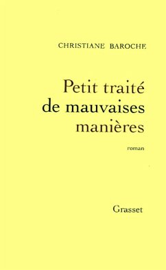 Petit traité de mauvaises manières (eBook, ePUB) Cover Petit traité de mauvaises manières (eBook, ePUB)