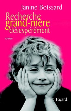 Recherche grand-mère désespérément (eBook, ePUB) - Boissard, Janine