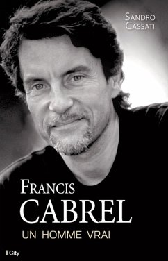 Cover Francis Cabrel, un homme vrai (eBook, ePUB)