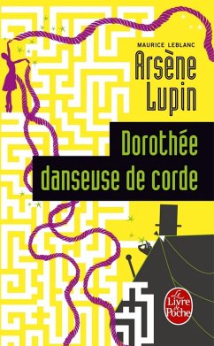 Dorothée danseuse de corde (eBook, ePUB) - Leblanc, Maurice