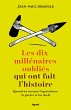 Les dix millénaires oubliés qui ont... - Bild 1