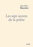 Les sept secrets de la prière (eBook, ePUB) Les sept secrets de la prière (eBook, ePUB)