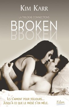 Broken (eBook, ePUB) - Karr, Kim