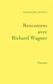 Rencontres avec Richard Wagner (eBook, ePUB)