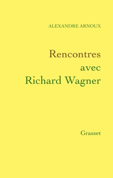 Rencontres avec Richard Wagner (eBook, ePUB)