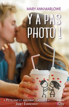 Y a pas photo! (eBook, ePUB) - Marlowe, Mary Ann