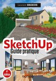 SketchUp - Guide pratique - 4e éd. (eBook, ePUB)