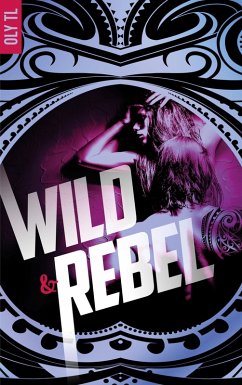 Cover Wild & Rebel - Tome 1 (eBook, ePUB)