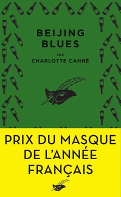 Beijing Blues - Prix du Masque de l'année français (eBook, ePUB) - Cahné, Charlotte