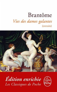 Vies des dames galantes (extraits) (eBook, ePUB) - de Brantôme, Pierre
