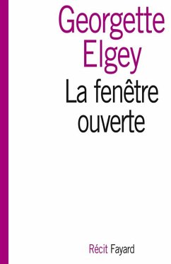 La fenêtre ouverte (eBook, ePUB) - Elgey, Georgette