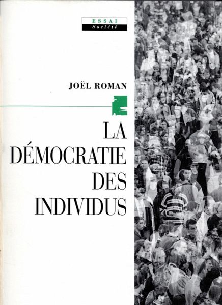 La Démocratie des individus (eBook, ePUB) La Démocratie des individus (eBook, ePUB)